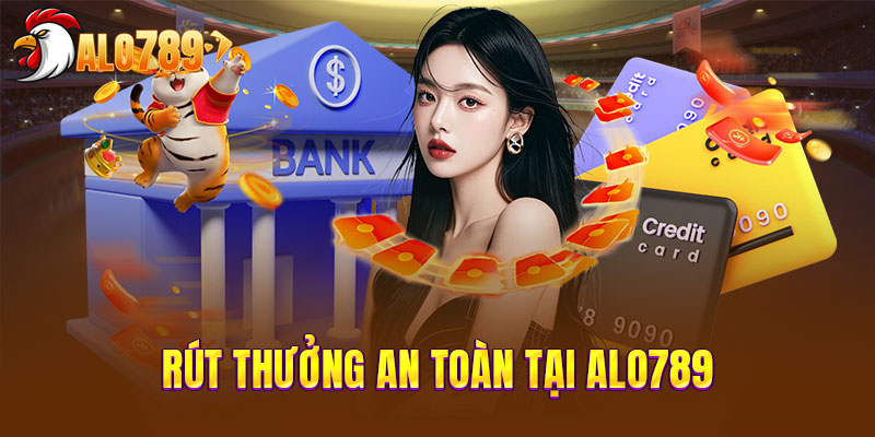 Rút Tiền Alo789 – Quy Trình Thần Tốc Trong Vòng 3 Phút