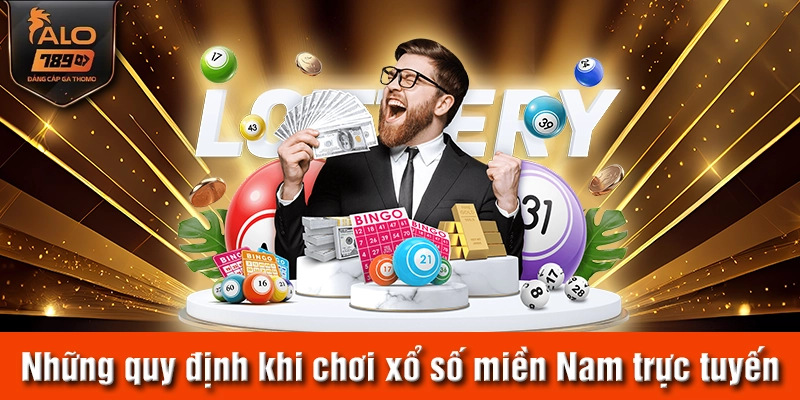Những quy định khi chơi xổ số miền Nam trực tuyến